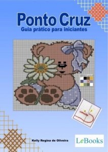 Baixar Ponto cruz – guia prático para iniciantes pdf, epub, eBook