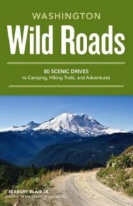 Baixar Wild Roads Washington: 80 Scenic Drives to Camping, Hiking Trails, and Adventures pdf, epub, eBook