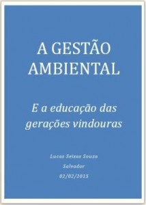 Baixar A gestão ambiental e a educação das gerações vindouras pdf, epub, eBook