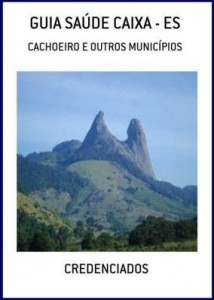Baixar GUIA SAÚDE CAIXA ES: CACHOEIRO E OUTROS MUNICÍPIOS pdf, epub, eBook