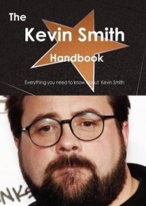 Baixar The Kevin Smith Handbook – Everything you need to know about Kevin Smith pdf, epub, eBook