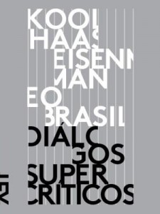Baixar Koolhaas, Eisenman e o Brasil pdf, epub, eBook