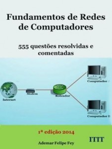 Baixar Fundamentos de redes de computadores: 555 questões resolvidas e comentadas pdf, epub, eBook
