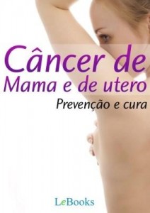 Baixar Câncer de mama e de útero pdf, epub, eBook