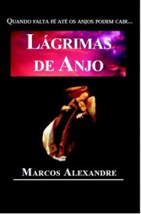 Baixar Lágrimas de Anjo – Quando falta fé até os anjos podem cair pdf, epub, eBook