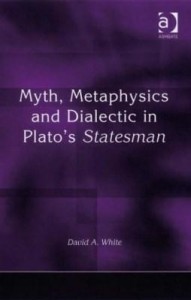Baixar Myth, Metaphysics and Dialectic in Plato's Statesman pdf, epub, eBook