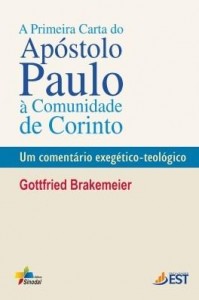 Baixar A Primeira Carta do Apóstolo Paulo à Comunidade de Corinto pdf, epub, eBook