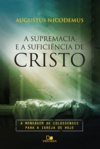 Baixar A supremacia e a suficiência de Cristo pdf, epub, eBook