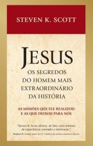Baixar Jesus: Os segredos do homem mais extraordinário da história pdf, epub, eBook