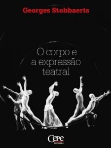 Baixar O Corpo e a Expressão Teatral pdf, epub, eBook