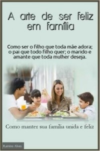 Baixar A arte de ser feliz em família pdf, epub, eBook