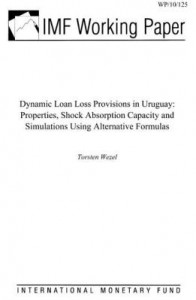 Baixar Dynamic Loan Loss Provisions in Uruguay: Properties, Shock Absorption Capacity and Simulations Using pdf, epub, eBook