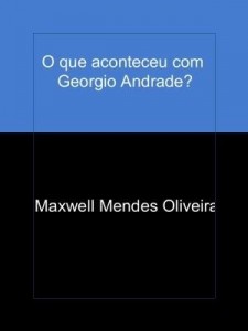 Baixar O que aconteceu com Georgio Andrade? pdf, epub, eBook
