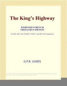 Baixar The King¿s Highway (Webster's French Thesaurus Edition) pdf, epub, eBook