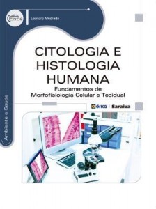 Baixar Citologia e Histologia Humana – Fundamentos de Morfofisiologia Celular e Tecidual pdf, epub, eBook