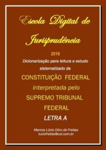Baixar ESCOLA DIGITAL DE JURISPRUDÊNCIA – CONSTITUIÇÃO FEDERAL INTERPRETADA PELO SUPREMO TRIBUNAL – Vol. 1 pdf, epub, eBook