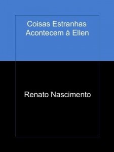 Baixar Coisas Estranhas Acontecem á Ellen pdf, epub, eBook