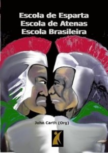 Baixar Escola de Esparta, Escola de Atenas, Escola Brasileira pdf, epub, eBook