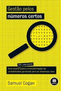 Baixar Gestão dos Números Certos: Uma Novela sobre a Transformação da Contabilidade Gerencial para as Empre pdf, epub, eBook