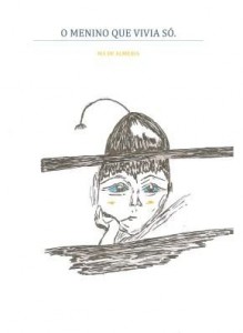 Baixar O MENINO QUE VIVIA SÓ. pdf, epub, eBook