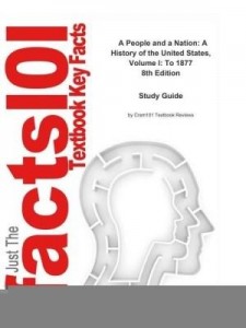 Baixar e-Study Guide for: A People and a Nation: A History of the United States, Volume I: To 1877 by Mary pdf, epub, eBook