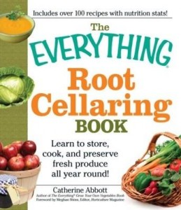 Baixar The Everything Root Cellaring Book: Learn to Store, Cook, and Preserve Fresh Produce All Year Round! pdf, epub, eBook