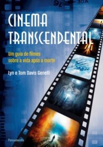 Baixar Cinema Transcendental – Um Guia de Filmes Sobre Vida Após A Morte pdf, epub, eBook