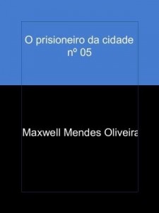 Baixar O prisioneiro da cidade nº 05 pdf, epub, eBook