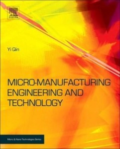 Baixar Micromanufacturing Engineering and Technology pdf, epub, eBook