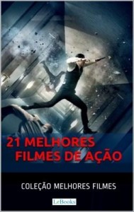 Baixar 21 Melhores Filmes de Ação pdf, epub, eBook