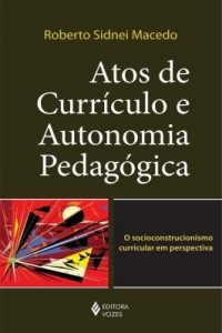 Baixar Atos de Currículo e Autonomia Pedagógica pdf, epub, eBook