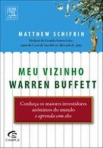 Baixar Meu Vizinho Warren Buffett – Conheça Os Maiores Investidores Anônimos do Mundo e Aprenda Com Eles pdf, epub, eBook