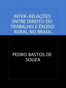 Baixar INTER-RELAÇÕES  ENTRE DIREITO DO TRABALHO E ÊXODO RURAL NO BRASIL pdf, epub, eBook
