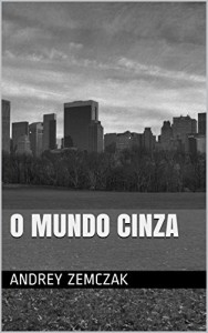Baixar O Mundo Cinza (Contos do Mundo Cinza) pdf, epub, eBook
