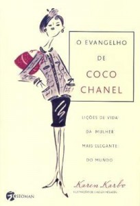 Baixar O Evangelho de Coco Chanel – Lições de Vida da Mulher Mais Elegante do Mundo pdf, epub, eBook