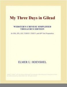 Baixar My Three Days in Gilead (Webster's Chinese Simplified Thesaurus Edition) pdf, epub, eBook