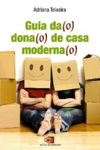 Baixar Guia da (o) Dona (o) de Casa Moderna (o) pdf, epub, eBook