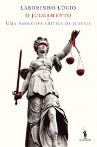 Baixar O Julgamento   Uma narrativa crítica da justiça pdf, epub, eBook