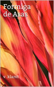 Baixar Formiga de Asas pdf, epub, eBook