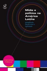 Baixar Mídia e Política na América Latina pdf, epub, eBook