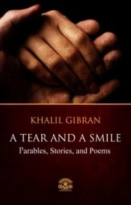 Baixar A Tear And A Smile – Parables, Stories, and Poems of Khalil Gibran pdf, epub, eBook