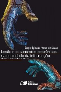 Baixar LESÃO NOS CONTRATOS ELETRÔNICOS NA SOCIEDADE DA INFORMAÇÃO – 1ª edição pdf, epub, eBook