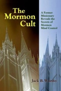 Baixar The Mormon Cult: A Former Missionary Reveals the Secrets of Mormon Mind Control pdf, epub, eBook