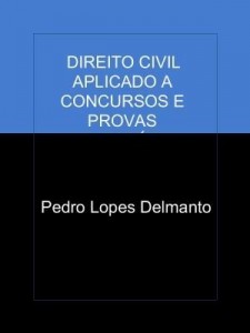Baixar DIREITO CIVIL APLICADO A CONCURSOS E PROVAS UNIVERSITÁRIAS – BENS, OBRIGAÇÕES E PRINCÍPIOS pdf, epub, eBook