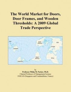 Baixar The World Market for Doors, Door Frames, and Wooden Thresholds: A 2009 Global Trade Perspective pdf, epub, eBook