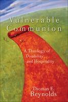 Baixar Vulnerable Communion: A Theology of Disability and Hospitality pdf, epub, eBook