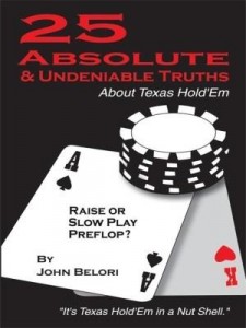 Baixar Twenty-Five Absolute and Undeniable Truths About Texas Hold'Em: It's Texas Hold'Em in a Nut Shell pdf, epub, eBook