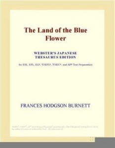 Baixar The Land of the Blue Flower (Webster's Japanese Thesaurus Edition) pdf, epub, eBook