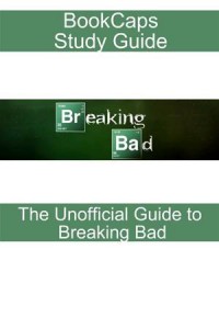 Baixar Breaking bad: the unofficial reference (a pdf, epub, eBook