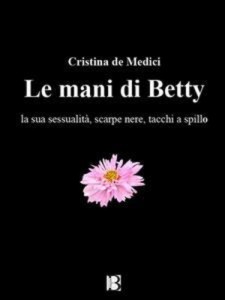 Baixar Mani di betty, le pdf, epub, eBook